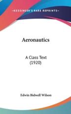 Aeronautics - Edwin Bidwell Wilson
