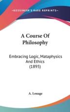 A Course of Philosophy - A Louage (author)