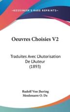 Oeuvres Choisies V2 - Rudolf Von Jhering (author), Meulenaere O De (editor)