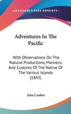 Adventures In The Pacific - John Coulter