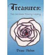 Treasures: The Callahan Family Legacy - Shelton, Deana