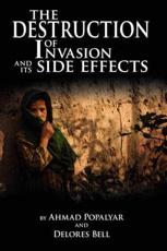 The Destruction of Invasion and its Side Effects - Ahmad Popalyar and Delores Bell,