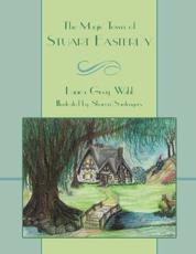 The Magic Town of Stuart Easterly - Laura Grey Wahl,