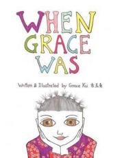 When Grace Was - Ku, Grace