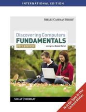 Discovering Computers - Gary B. Shelly (author), Misty E. Vermaat (author)