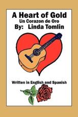 A Heart of Gold: Un Corazon de Oro - Tomlin, Linda