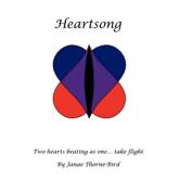 Heartsong: Two Hearts Beating as One Take Flight - Janae Thorne-Bird