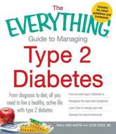 The Everything Guide to Managing Type 2 Diabetes
