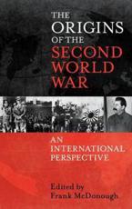 The Origins of the Second World War: An International Perspective - McDonough, Frank