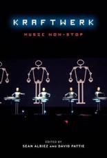 Kraftwerk: Music Non-Stop - Albiez, Sean