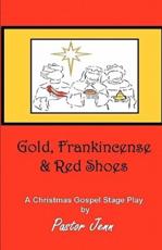 Gold, Frankincense and Red Shoes - Pastor Jenn (author)