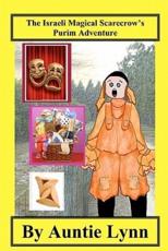 The Israeli Magical Scarecrow's Purim Adventure - Auntie Lynn (author)