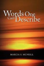 Words One Can't Describe - McNeill, Marcia S.