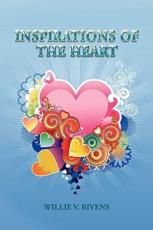 Inspirations Of The Heart - Bivens, Willie V.