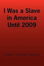 I Was a Slave in America Until 2009 - Sample, Lilma McLean