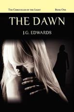 The Dawn - Edwards, J. G.