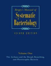 Bergey's Manual of Systematic Bacteriology : Volume One : The Archaea and the Deeply Branching and Phototrophic Bacteria - Boone, David R.