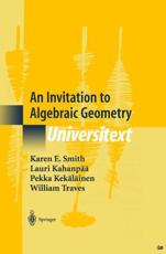 An Invitation to Algebraic Geometry - Smith, Karen
