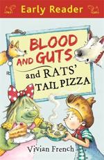 Blood and Guts and Rat's Tail Pizza