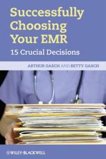 Successfully Choosing Your EMR - Arthur Gasch, Betty Gasch