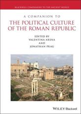 A Companion to Roman Political Culture of the Roman Republic