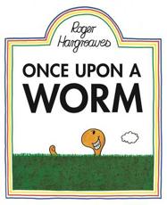 Once Upon a Worm