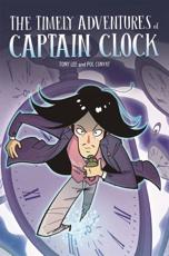 The Timely Adventures of Captain Clock