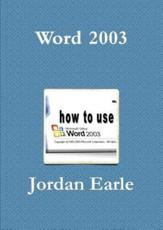 Word 2003 - Earle, Jordan