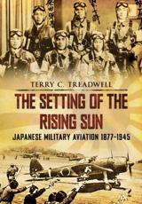 The Setting of the Rising Sun - Terry C. Treadwell