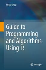 Guide to Programming and Algorithms Using R - ErgÃ¼l, Ã–zgÃ¼r