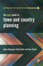 The Short Guide to Town and Country Planning