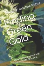 Finding Green Gold - Kornelia Christine Rebel