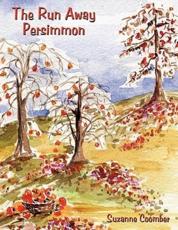 The Run Away Persimmon - Coomber, Suzanne