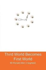 Third World Becomes First World - Ronald Allen Craighead (author)