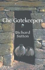 The Gatekeepers - Richard Sutton (author)