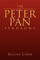 The Peter Pan Syndrome - Lyden, Gillian