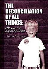 The Reconciliation of All Things - Gregory Christianson (author)