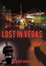 Lost in Vegas - Anchel, Edward