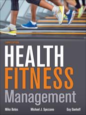 Health Fitness Management - Mike Bates, Michael J. Spezzano, Guy Danhoff