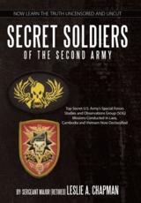 Secret Soldiers of the Second Army - Chapman, Leslie A.