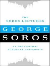 The Soros Lectures - George Soros, George Soros (narrator)