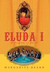 Eluda I: A Woman of Faith - Beard, Margarita