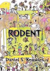 Rodent - Knowles, Daniel S.