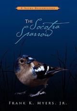 The Socotra Sparrow - Myers, Frank K. Jr.