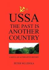 Ussa: The Past Is Another Country - Wludyka, Peter