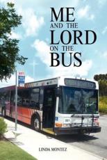 Me and the Lord on the Bus - Linda Montez, Montez