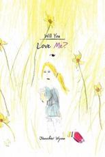 Will You Love Me? - Jennifer Wynn, Wynn