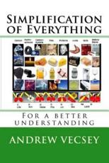 Simplification of Everything - Andrew Vecsey (author)