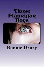 Those Flannigan Boys - Bonnie Drury (author)