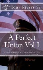 A Perfect Union Vol I - Tony Rivers Sr